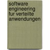 Software Engineering Fur Verteilte Anwendungen door Max Ma1/4hlhauser