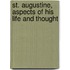 St. Augustine, Aspects of His Life and Thought