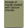 Storage of Mango Treated with Calcium Chloride door Nitin Shah