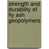 Strength And Durability Of Fly Ash Geopolymers door Suresh Thokchom