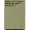 Studies on Vanadium Containing Model Complexes door Nazmul Islam