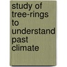 Study of Tree-rings to understand past climate door Manas Badge