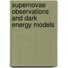 SuperNovae Observations and Dark Energy Models door Maqsuda Afroz