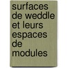 Surfaces de Weddle et leurs espaces de Modules door Michele Bolognesi