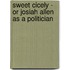 Sweet Cicely - or Josiah Allen as a Politician