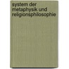 System der metaphysik und religionsphilosophie door Beneke