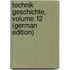 Technik Geschichte, Volume 12 (German Edition)