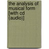 The Analysis Of Musical Form [With Cd (Audio)] by James Mathes