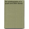 The Autobiography of a Quack and Other Stories door Silas Weir Mitchell