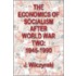 The Economics Of Socialism After World War Two