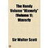 The Handy Volume "Waverly" (Volume 1); Waverly