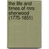 The Life and Times of Mrs Sherwood (1775-1851)