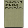 The Mystery of Landy Court ... Second edition. by Fergus Hume