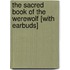 The Sacred Book of the Werewolf [With Earbuds]