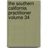 The Southern California Practitioner Volume 34 door Pennsylvania Statute Laws