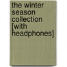 The Winter Season Collection [With Headphones] door Ronnie Ann a. Herman