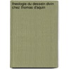Theologie Du Dessein Divin Chez Thomas D'aquin by Francois Daguet