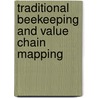 Traditional Beekeeping And Value Chain Mapping door Hamida Omari