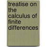 Treatise On The Calculus Of Finite Differences by John Fletcher Moulton