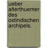 Ueber Alterthuemer des ostindischen Archipels. door Johannes Mueller