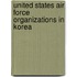 United States Air Force organizations in Korea