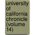 University of California Chronicle (Volume 14)
