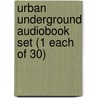 Urban Underground Audiobook Set (1 Each of 30) door Anne Schraff