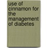 Use of Cinnamon for the Management of Diabetes door Everton Scott