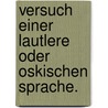 Versuch einer lautlere oder oskischen sprache. door Heinrich Bruppacher