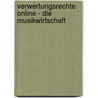Verwertungsrechte online - Die Musikwirtschaft door Moritz Panning