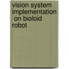 Vision system implementation  on Bioloid robot door József Ropog