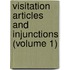 Visitation Articles and Injunctions (Volume 1)