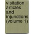 Visitation Articles and Injunctions (Volume 1)