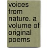 Voices from Nature. a Volume of Original Poems door Luranah Hammond