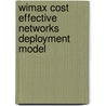 Wimax Cost Effective Networks Deployment Model door Eliamani Sedoyeka