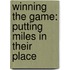 Winning the Game: Putting Miles in Their Place
