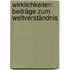 Wirklichkeiten: Beiträge zum Weltverständnis