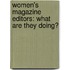 Women's magazine editors: What are they doing?