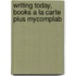 Writing Today, Books a la Carte Plus Mycomplab