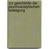 Zur Geschichte der psychoanalytischen Bewegung by Siegmund Freud