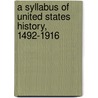 a Syllabus of United States History, 1492-1916 by Homer Carey Hockett