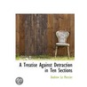 a Treatise Against Detraction  in Ten Sections by Andrew Le Mercier