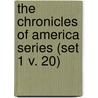 the Chronicles of America Series (Set 1 V. 20) door Allen Johnson