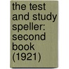 the Test and Study Speller: Second Book (1921) by George Alonzo Mirick