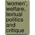 'Women', Welfare, Textual Politics and Critique