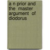 A N Prior and the  Master Argument  of Diodorus door Pietro Palermo