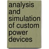 Analysis And Simulation Of Custom Power Devices by Mahesh Singh