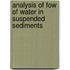 Analysis Of Fow Of Water In Suspended Sediments