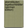 Abendläuten: Tagebuchblätter (German Edition) by Hansjakob Heinrich