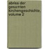 Abriss Der Gesamten Kirchengeschichte, Volume 2